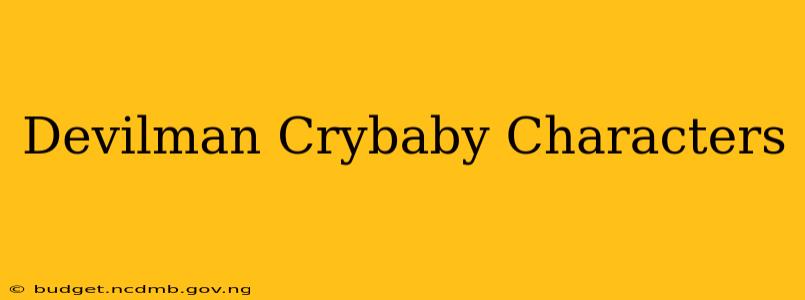 Devilman Crybaby Characters