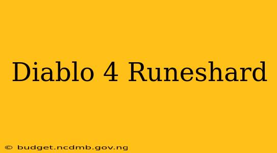Diablo 4 Runeshard