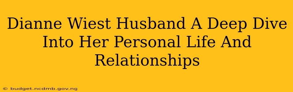 Dianne Wiest Husband A Deep Dive Into Her Personal Life And Relationships