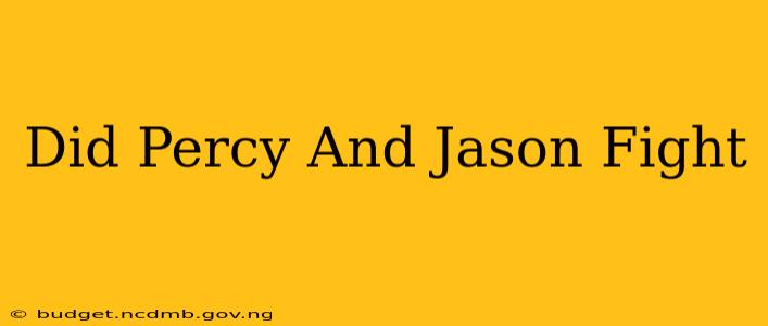 Did Percy And Jason Fight