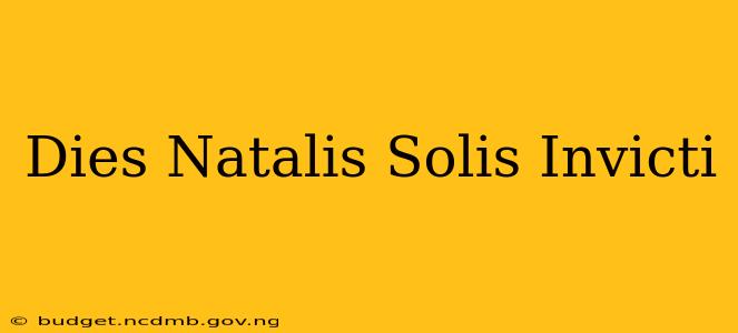 Dies Natalis Solis Invicti