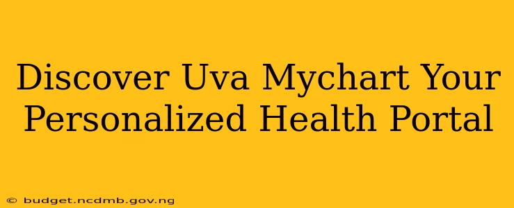 Discover Uva Mychart Your Personalized Health Portal