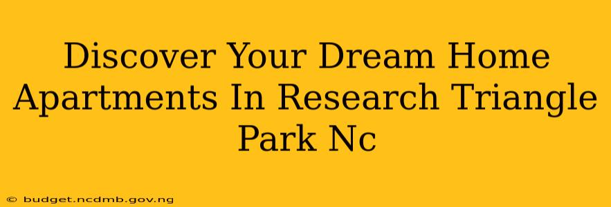 Discover Your Dream Home Apartments In Research Triangle Park Nc