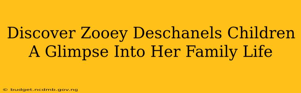 Discover Zooey Deschanels Children A Glimpse Into Her Family Life