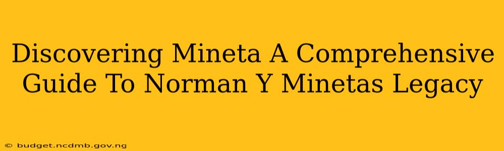 Discovering Mineta A Comprehensive Guide To Norman Y Minetas Legacy