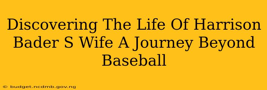 Discovering The Life Of Harrison Bader S Wife A Journey Beyond Baseball