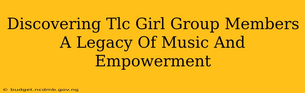 Discovering Tlc Girl Group Members A Legacy Of Music And Empowerment