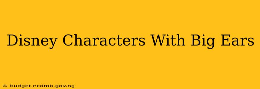 Disney Characters With Big Ears