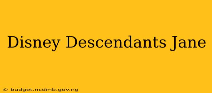 Disney Descendants Jane