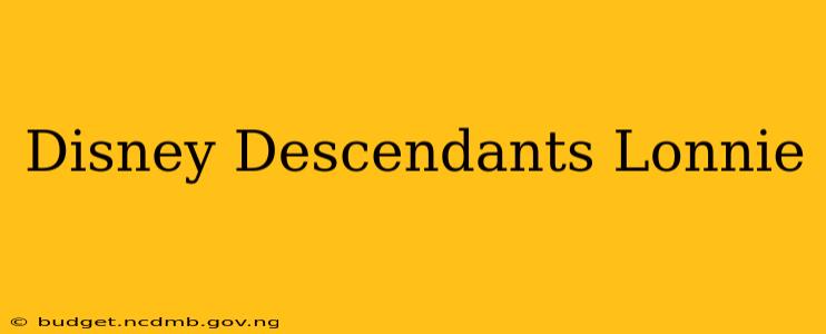 Disney Descendants Lonnie