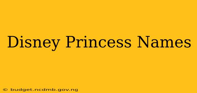 Disney Princess Names