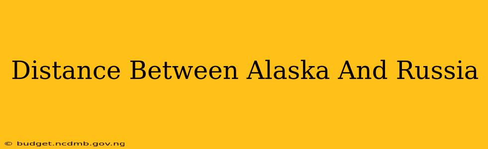 Distance Between Alaska And Russia