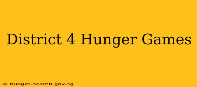 District 4 Hunger Games