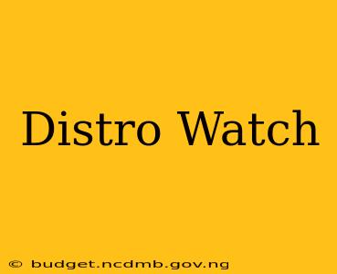 Distro Watch