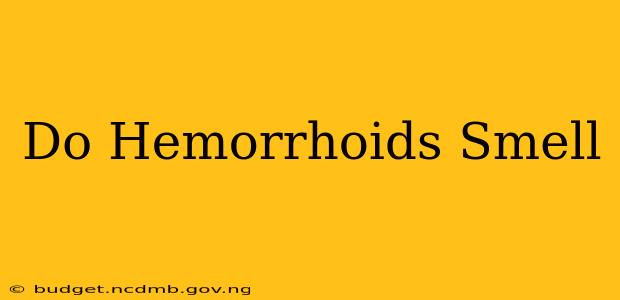 Do Hemorrhoids Smell