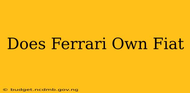 Does Ferrari Own Fiat
