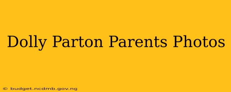 Dolly Parton Parents Photos