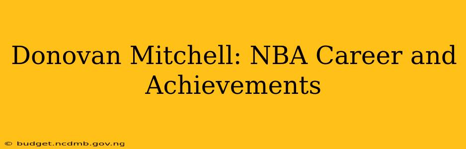 Donovan Mitchell: NBA Career and Achievements