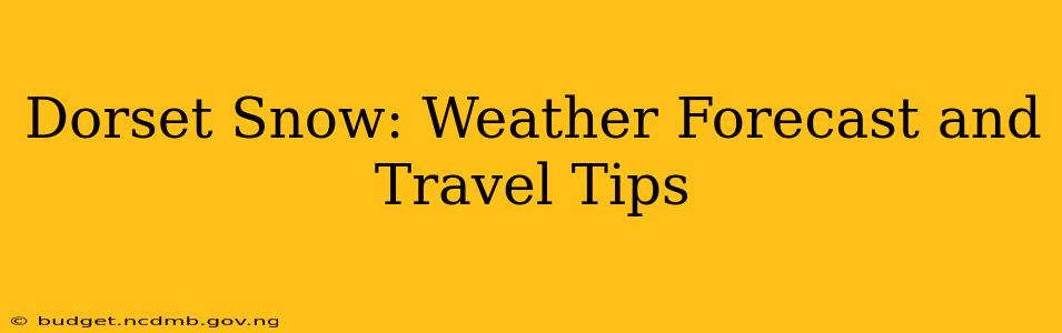 Dorset Snow: Weather Forecast and Travel Tips