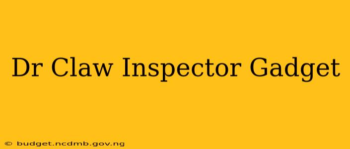 Dr Claw Inspector Gadget