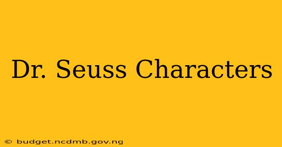 Dr. Seuss Characters
