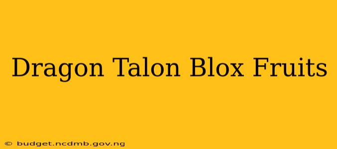 Dragon Talon Blox Fruits