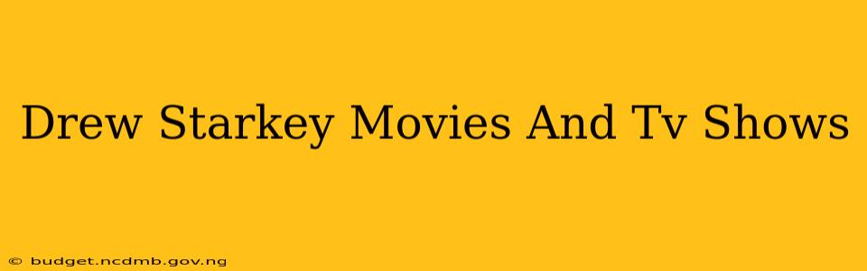 Drew Starkey Movies And Tv Shows
