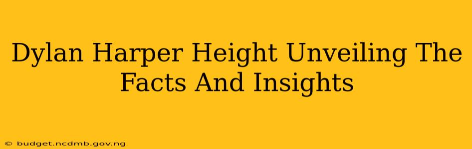 Dylan Harper Height Unveiling The Facts And Insights