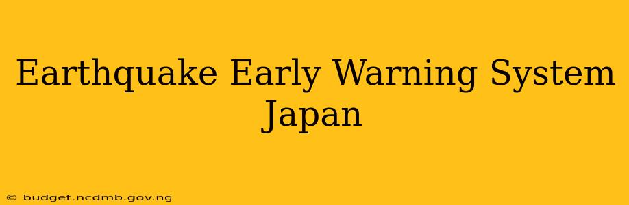 Earthquake Early Warning System Japan