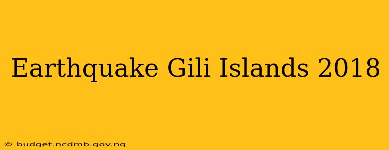 Earthquake Gili Islands 2018