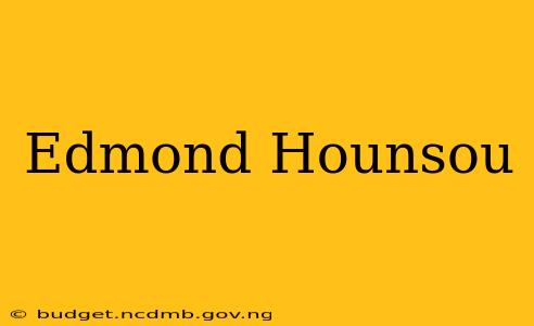 Edmond Hounsou