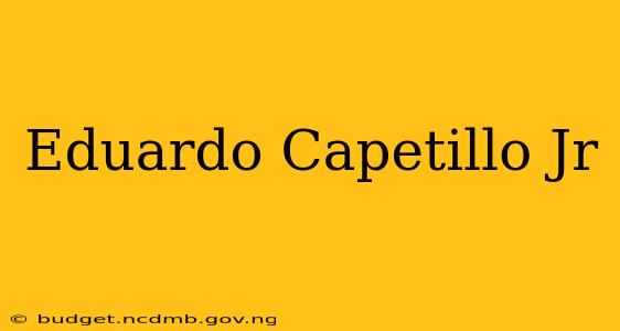Eduardo Capetillo Jr