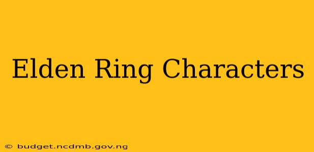 Elden Ring Characters