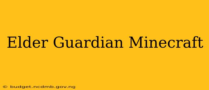 Elder Guardian Minecraft