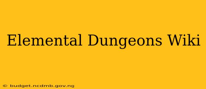 Elemental Dungeons Wiki