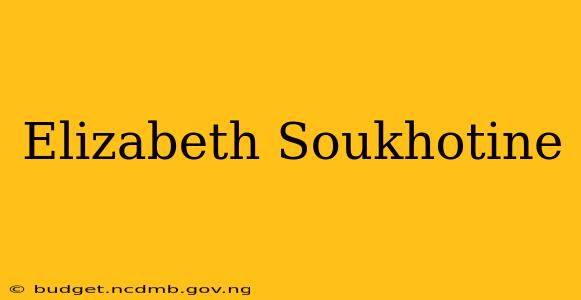Elizabeth Soukhotine