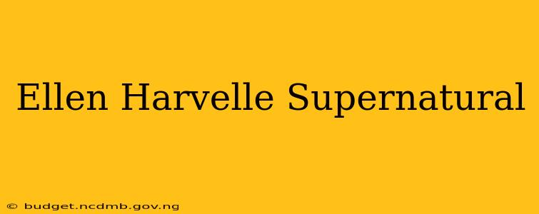 Ellen Harvelle Supernatural