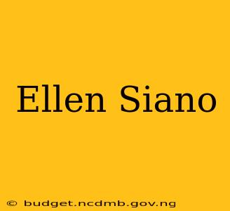 Ellen Siano