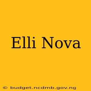 Elli Nova