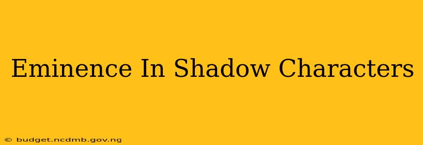 Eminence In Shadow Characters