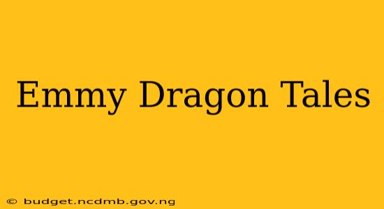 Emmy Dragon Tales