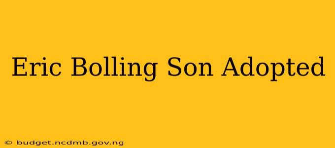 Eric Bolling Son Adopted