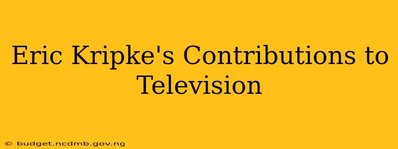 Eric Kripke's Contributions to Television