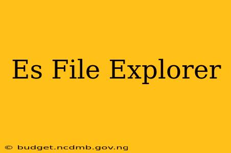 Es File Explorer