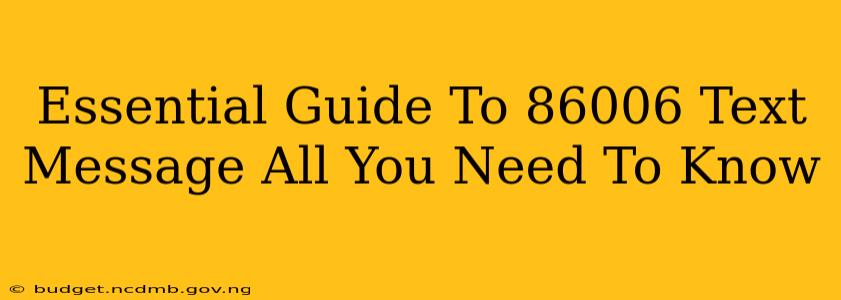 Essential Guide To 86006 Text Message All You Need To Know
