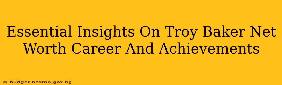 Essential Insights On Troy Baker Net Worth Career And Achievements