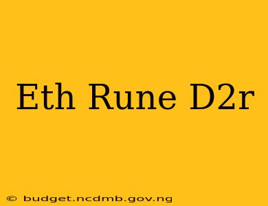 Eth Rune D2r