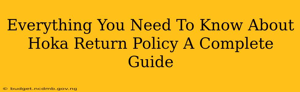 Everything You Need To Know About Hoka Return Policy A Complete Guide