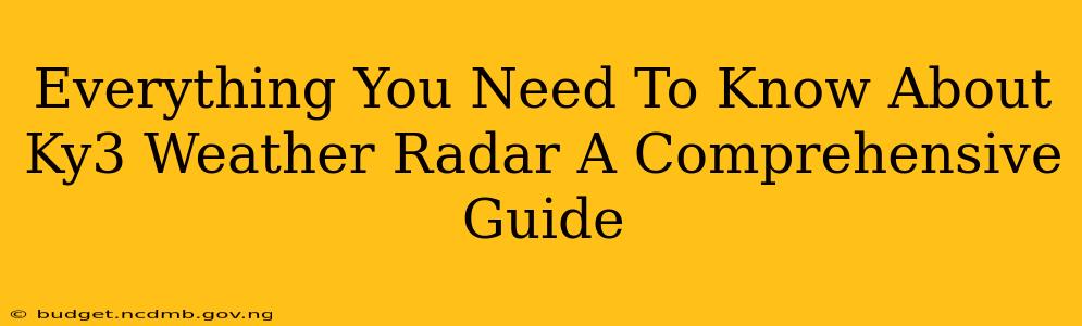 Everything You Need To Know About Ky3 Weather Radar A Comprehensive Guide