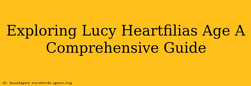Exploring Lucy Heartfilias Age A Comprehensive Guide